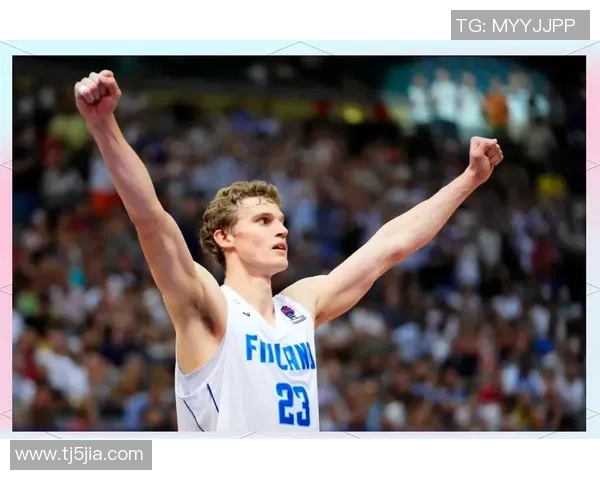 劳里马尔卡宁如何在NBA赛场上展现全能球员的潜力与魅力